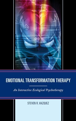 Stock image for Emotional Transformation Therapy: An Interactive Ecological Psychotherapy for sale by HPB-Red