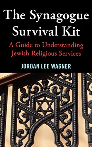 Stock image for The Synagogue Survival Kit : A Guide to Understanding Jewish Religious Services for sale by Better World Books