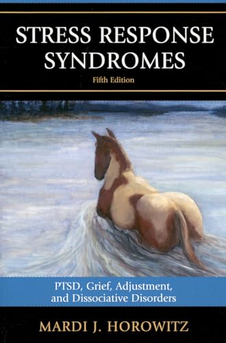 Stock image for Stress Response Syndromes: PTSD, Grief, Adjustment, and Dissociative Disorders for sale by THE SAINT BOOKSTORE