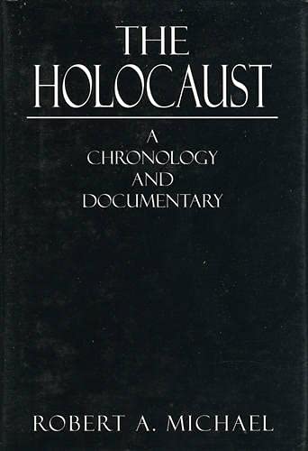 The Holocaust: A Chronology and Documentary