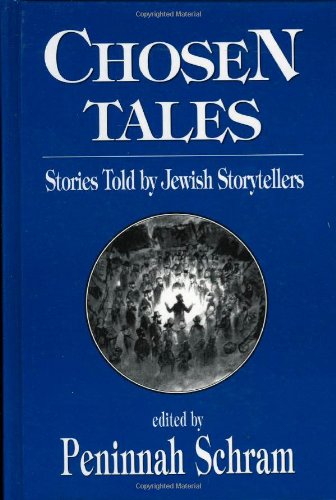 Stock image for Chosen Tales: Stories Told by Jewish Storytellers for sale by Zoom Books Company