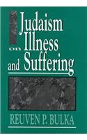 Stock image for Judaism on Illness and Suffering for sale by Orion Tech