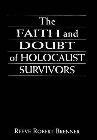 Imagen de archivo de The Faith and Doubt of Holocaust Survivors a la venta por HPB-Red