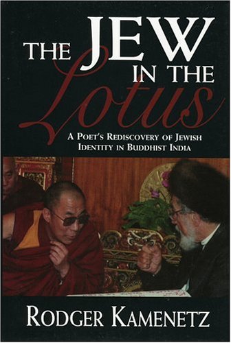 Stock image for The Jew in the Lotus: A Poet's Rediscovery of Jewish Identity in Buddhist India for sale by Books From California
