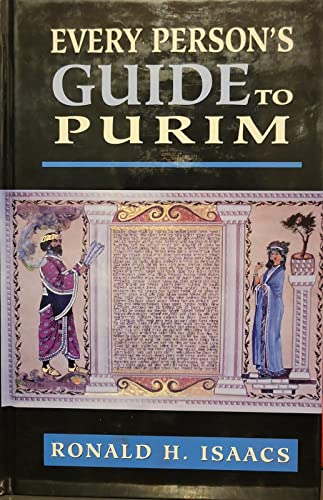 Every Person's Guide to Purim (9780765760463) by Isaacs, Ronald H.