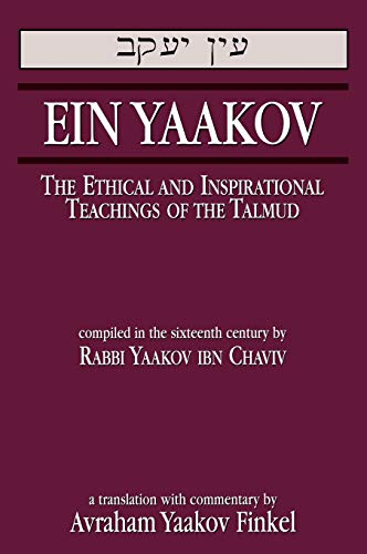 Stock image for Ein Yaakov: The Ethical and Inspirational Teachings of the Talmud for sale by Griffin Books