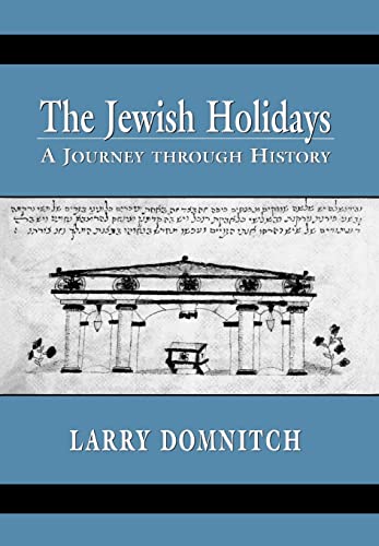 Stock image for The Jewish Holidays: A Journey through History for sale by ThriftBooks-Dallas