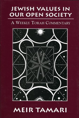 Stock image for Jewish Values in our Open Society: A Weekly Torah Commentary for sale by cornacres