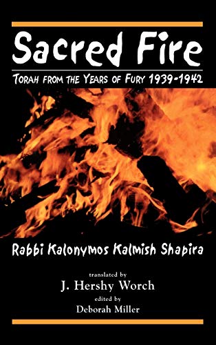 Stock image for Sacred Fire: Torah from the Years of Fury 1939-1942 for sale by Hafa Adai Books