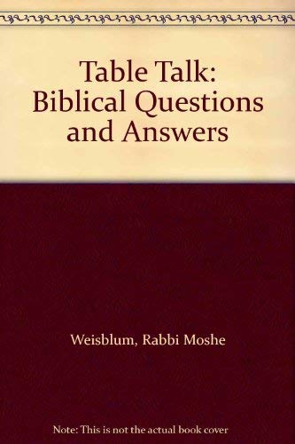 Beispielbild fr Table Talk: Biblical Questions and Answers zum Verkauf von Amazing Books Pittsburgh