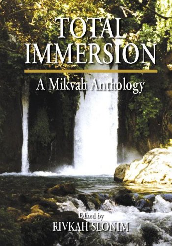 Total Immersion : A Mikvah Anthology