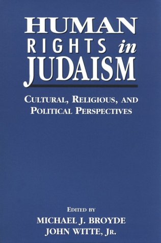 Stock image for Human Rights in Judaism: Cultural, Religious, and Political Perspectives for sale by HPB-Red