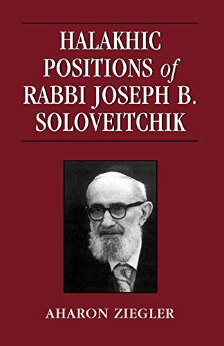 Imagen de archivo de Halakhic Positions of Rabbi Joseph B. Soloveitchik a la venta por HPB-Red