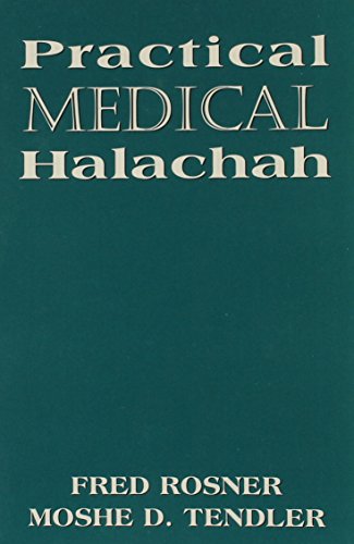 Practical Medical Halachah (9780765799906) by Mosner, Fred; Tendler, Moshe David