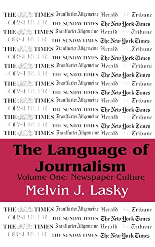 9780765800015: The Language of Journalism: Volume 1, Newspaper Culture