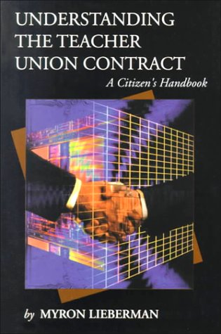 Beispielbild fr Understanding the Teacher Union Contract: A Citizen's Handbook (New Studies in Social Policy, 1) zum Verkauf von Wonder Book