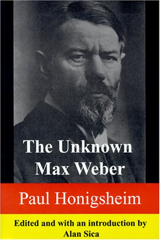Stock image for The Unknown Max Weber for sale by Better World Books: West