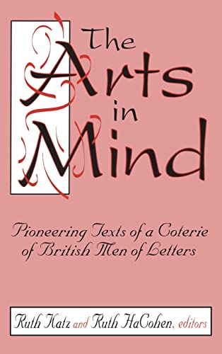 Stock image for THE ARTS IN MIND: Pioneering Texts of a Coterie of British Men of Letters. for sale by Nelson & Nelson, Booksellers