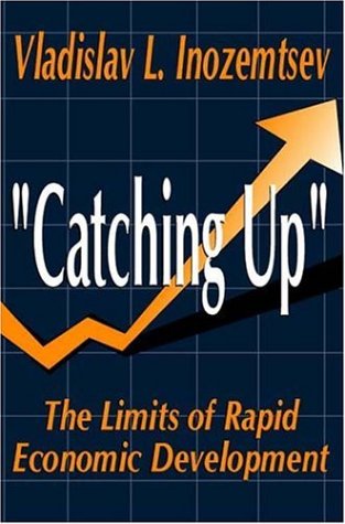 "Catching Up": The Limits of Rapid Economic Development.