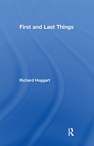 First and Last Things (9780765801463) by Hoggart, Richard