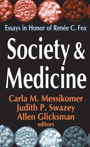 Stock image for Society & Medicine. Essays in Honor of Rene?e C. Fox for sale by Research Ink