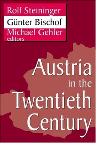 Stock image for Austria in the Twentieth Century (Studies in Austrian and Central European History and Culture, 1) for sale by BooksRun