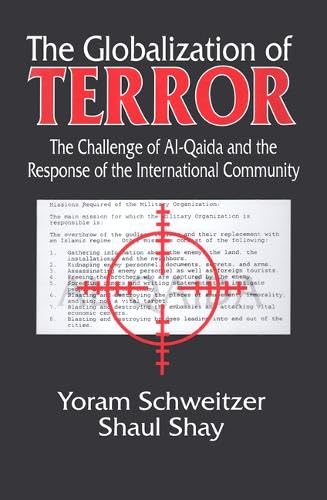 9780765801975: The Globalization of Terror: The Challenge of Al-Qaida and the Response of the International Community