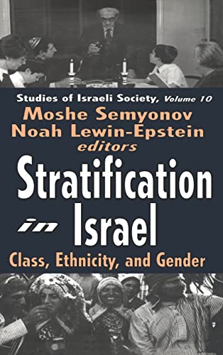 Stock image for Stratification in Israel: Class, Ethnicity, and Gender for sale by Revaluation Books