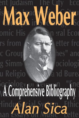 Max Weber: A Comprehensive Bibliography (9780765802095) by Sica, Alan