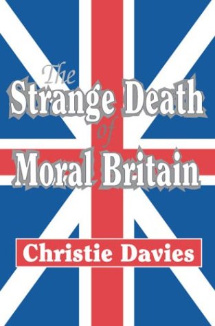 Imagen de archivo de The Strange Death of Moral Britain a la venta por WorldofBooks