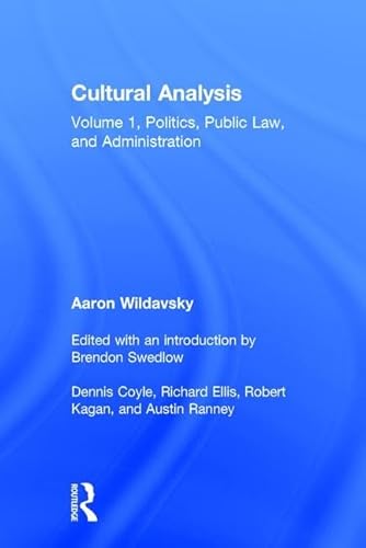 9780765802392: Cultural Analysis: Volume 1, Politics, Public Law, and Administration