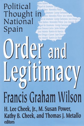 9780765802453: Order and Legitimacy: Political Thought in National Spain (Library of Conservative Thought)