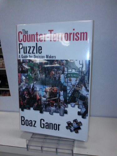 9780765802989: The Counter-terrorism Puzzle: A Guide for Decision Makers