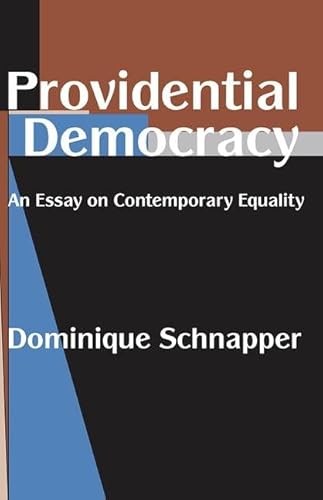 Imagen de archivo de Providential Democracy: An Essay on Contemporary Equality a la venta por Books From California