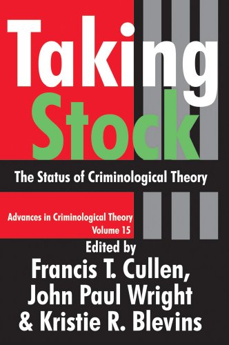 Beispielbild fr Taking Stock: The Status of Criminological Theory (Advances in Criminological Theory) zum Verkauf von HPB Inc.