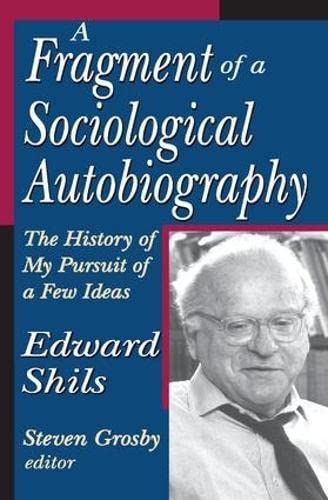 9780765803368: A Fragment of a Sociological Autobiography: The History of My Pursuit of a Few Ideas