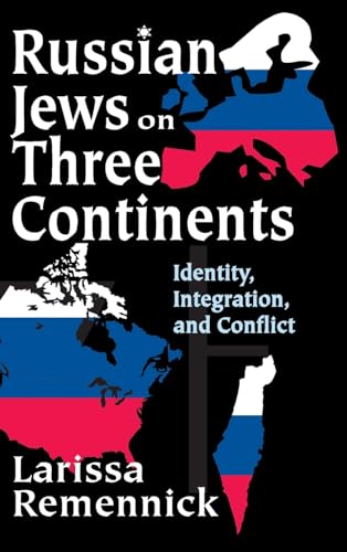 9780765803405: Russian Jews on Three Continents: Identity, Integration, and Conflict