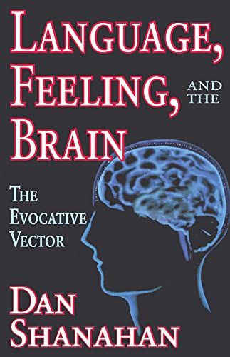 9780765803542: Language, Feeling, and the Brain: The Evocative Vector