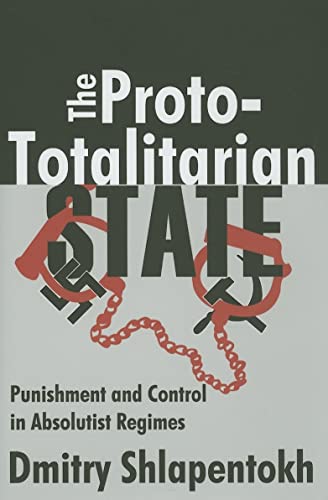 Beispielbild fr The Proto-Totalitarian State zum Verkauf von Blackwell's