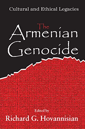 9780765803672: The Armenian Genocide: Wartime Radicalization or Premeditated Continuum