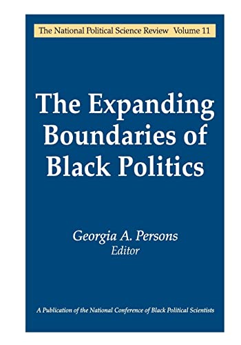 Stock image for The Expanding Boundaries of Black Politics (National Political Science Review Series) for sale by SecondSale