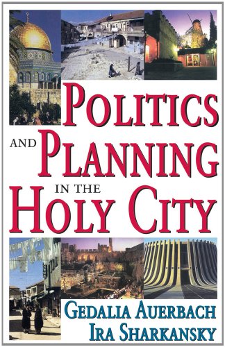 Imagen de archivo de Politics and Planning in the Holy City a la venta por Dunaway Books