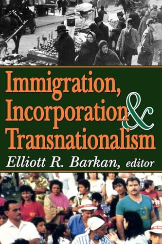 Imagen de archivo de Immigration, Incorporation and Transnationalism a la venta por Blackwell's