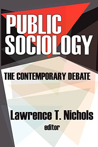 9780765803870: Public Sociology: The Contemporary Debate