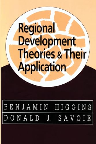 Regional Development Theories and Their Application (9780765804204) by Higgins, Benjamin