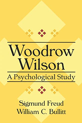 Beispielbild fr Woodrow Wilson : A Psychological Study zum Verkauf von Better World Books