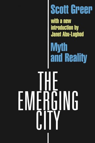 Beispielbild fr The Emerging City: Myth and Reality zum Verkauf von Books From California