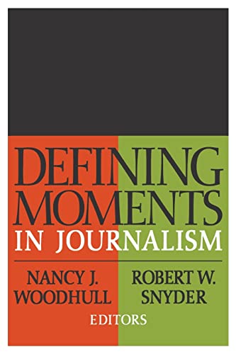Imagen de archivo de Defining Moments in Journalism a la venta por Better World Books