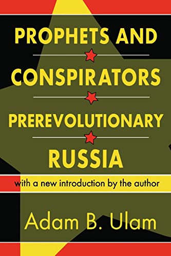 Beispielbild fr Prophets and Conspirators in Prerevolutionary Russia zum Verkauf von Books From California