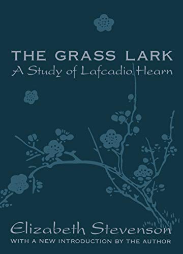 Beispielbild fr The Grass Lark: A Study of Lafcadio Hearn zum Verkauf von Books From California